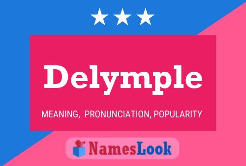 Delymple Name Poster