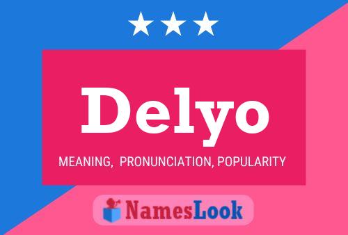 Delyo Name Poster