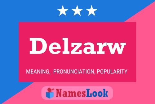 Delzarw Name Poster