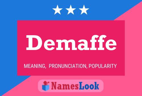 Demaffe Name Poster