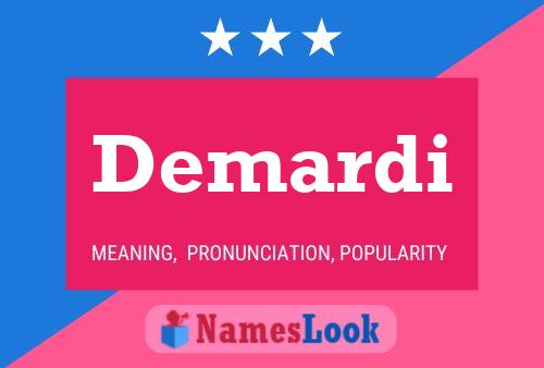 Demardi Name Poster