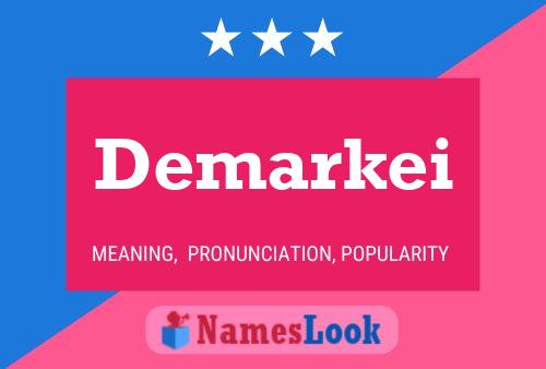 Demarkei Name Poster