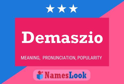 Demaszio Name Poster