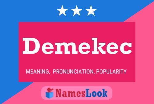 Demekec Name Poster