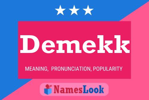 Demekk Name Poster