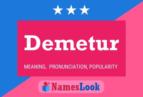 Demetur Name Poster