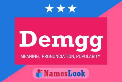 Demgg Name Poster