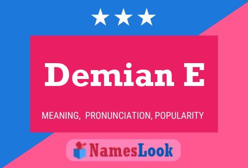 Demian E Name Poster