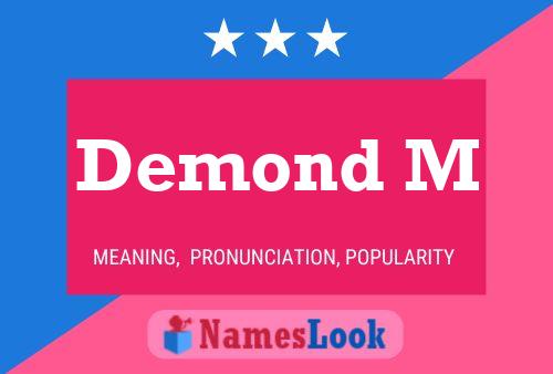 Demond M Name Poster