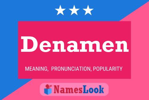 Denamen Name Poster