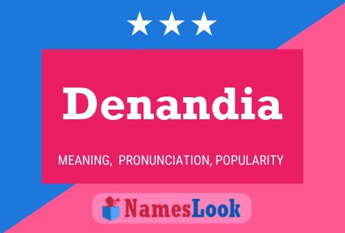 Denandia Name Poster