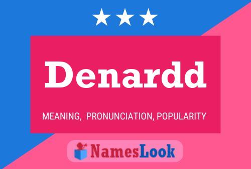 Denardd Name Poster