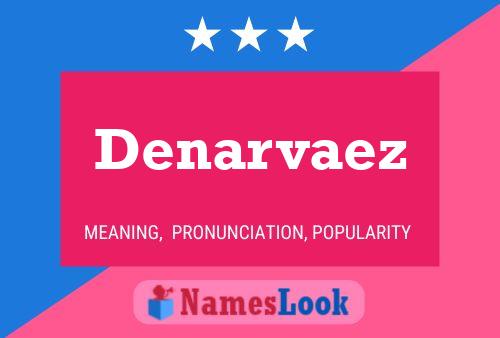 Denarvaez Name Poster