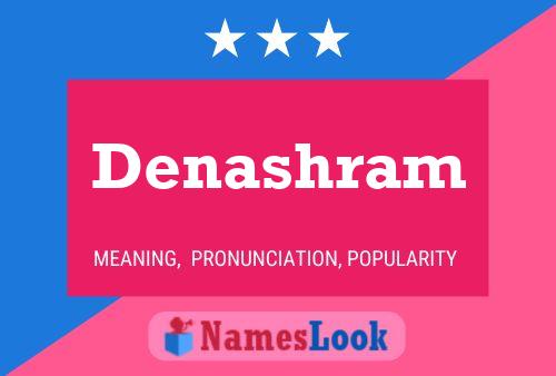 Denashram Name Poster