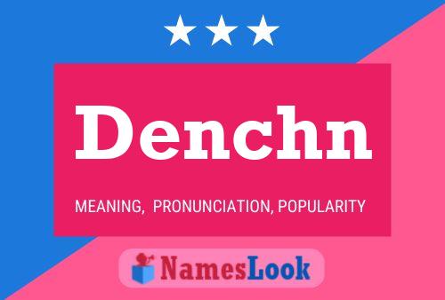 Denchn Name Poster