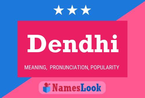 Dendhi Name Poster