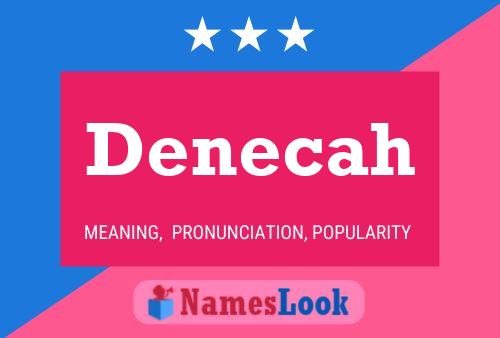 Denecah Name Poster