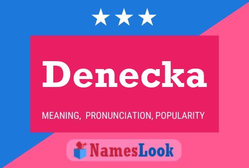 Denecka Name Poster