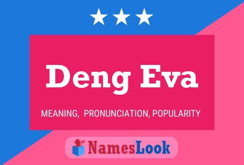 Deng Eva Name Poster