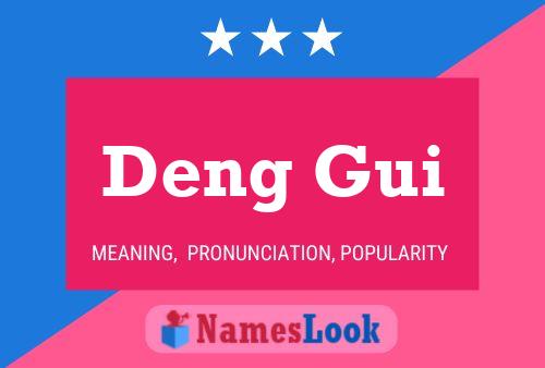 Deng Gui Name Poster