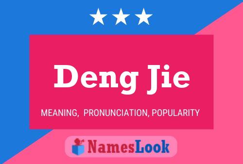 Deng Jie Name Poster