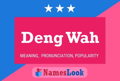 Deng Wah Name Poster