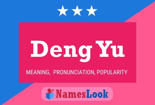 Deng Yu Name Poster