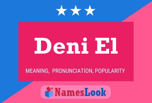 Deni El Name Poster