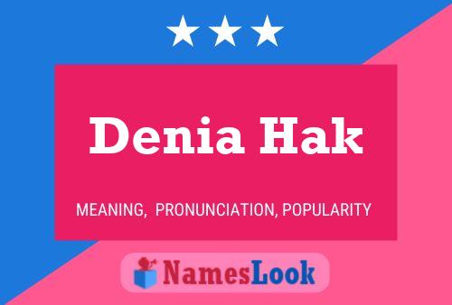 Denia Hak Name Poster