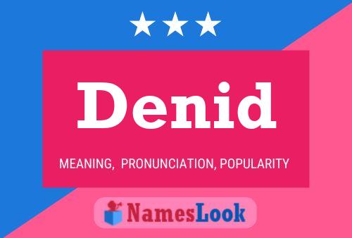 Denid Name Poster