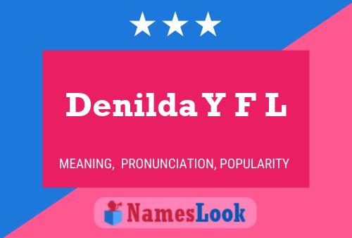 Denilda Y F L Name Poster