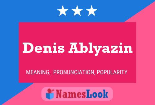 Denis Ablyazin Name Poster