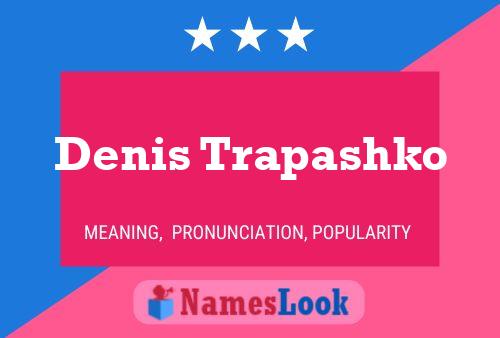 Denis Trapashko Name Poster