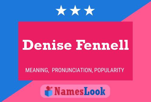 Denise Fennell Name Poster