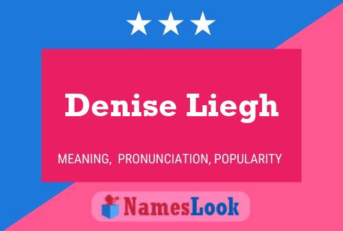 Denise Liegh Name Poster