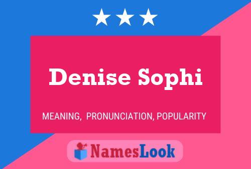 Denise Sophi Name Poster