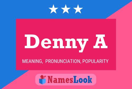 Denny A Name Poster