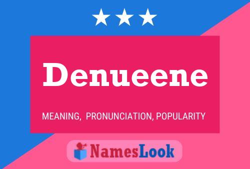 Denueene Name Poster