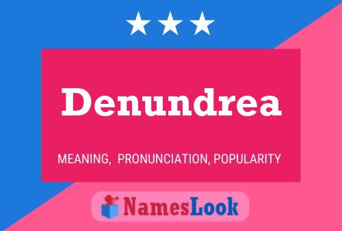 Denundrea Name Poster