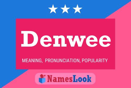 Denwee Name Poster