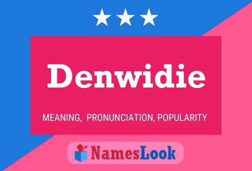 Denwidie Name Poster