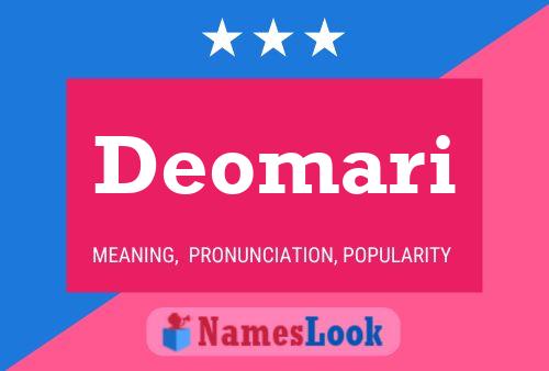 Deomari Name Poster