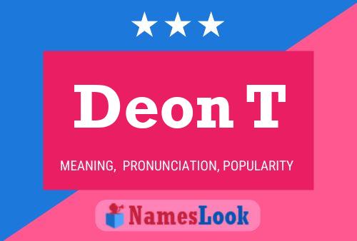 Deon T Name Poster