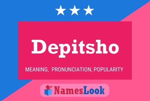 Depitsho Name Poster