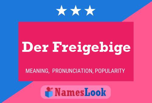 Der Freigebige Name Poster