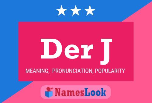 Der J Name Poster