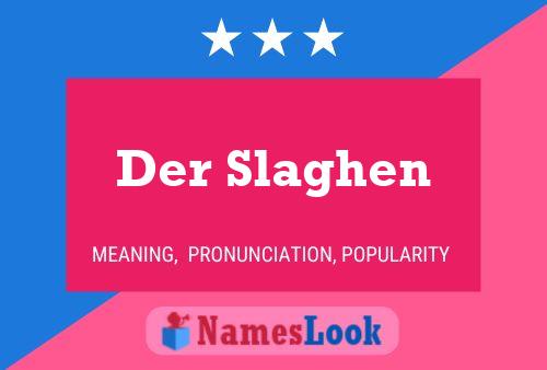 Der Slaghen Name Poster