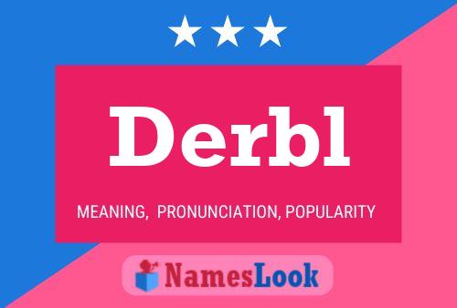 Derbl Name Poster