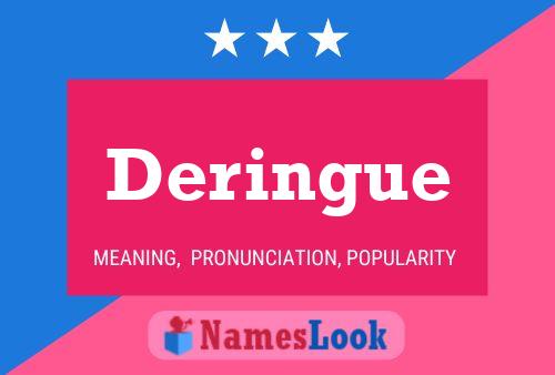 Deringue Name Poster