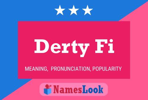 Derty Fi Name Poster